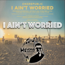 I Aint' Worried